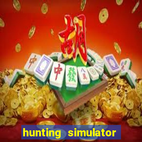 hunting simulator 4x4 dinheiro infinito download